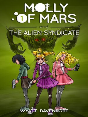 cover image of Molly of Mars and the Alien Syndicate